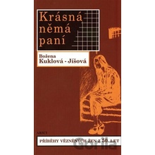 Krásná němá paní - Božena Kuklová-Jíšová