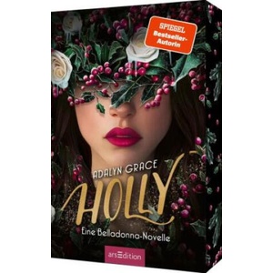 Holly - Eine Belladonna-Novelle (Belladonna 4) | Petra Knese (ISBN: 9783845867045)
