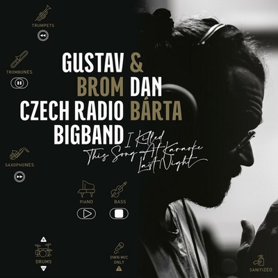 BARTA, DAN & GUSTAV BROM CZECH RADIO BIGBAND - I KILLED THIS SONG AT KARAOKE LAST NIGHT CD