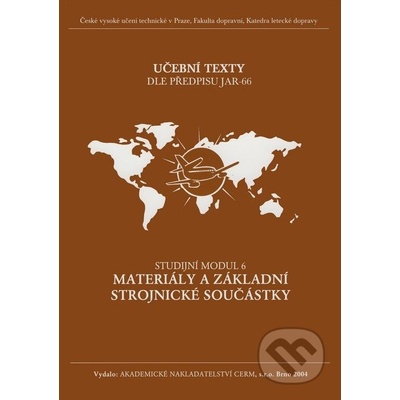 Modul 06 Materiály a základní strojní součásti
