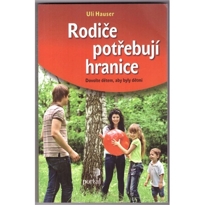 Rodiče potřebují hranice