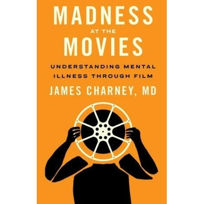Madness at the Movies | James Charney