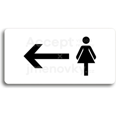 ACCEPT Piktogram WC ŽENY VLEVO - bílá tabulka - černý tisk bez rámečku