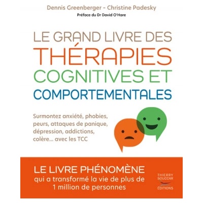 Le grand livre des thérapies cognitives et comportementales | Dennis Greenberger, Christine Padesky