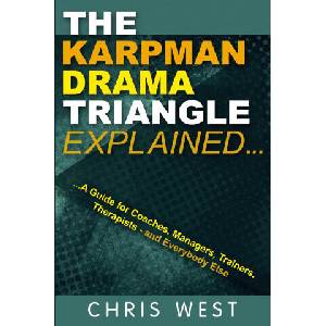 The Karpman Drama Triangle Explained (ISBN: 9780993023361)