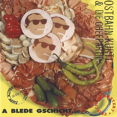 Ostbahn-Kurti & Die Chefpartie - A Blede Gschicht... ...Oba Uns Is Wuascht! (Reissue) (2 ) LP