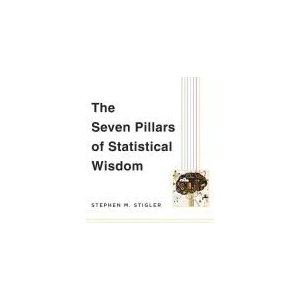 Seven Pillars of Statistical Wisdom | Stephen M. Stigler (ISBN: 9780674088917)