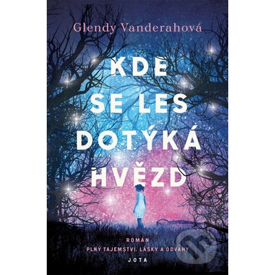 Kde se les dotýká hvězd