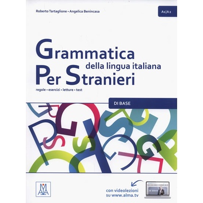 Grammatica della lingua italiana per stranieri 1 A1/A2 - Tartaglione, R., Benincasa, A.