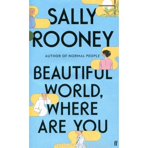 Beautiful World, Where Are You | Sally Rooney (ISBN: 9780571365425)