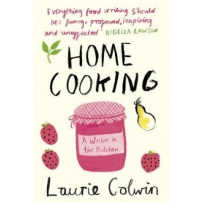 Home Cooking Colwin Laurie