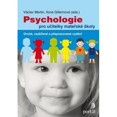 Psychologie pro učitelky mateřské školy - Ilona Gillernová; Václav Mertin