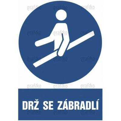 Grafiko | Drž se zábradlí - Text obrázku Drž se zábradlí, Materiál Plast, Rozměr 297x210mm