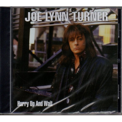 TURNER JOE LYNN: HURRY UP AND WAIT CD