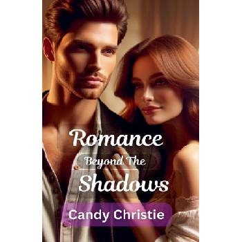 Candy Christie Romance Beyond the Shadows | Candy Christie