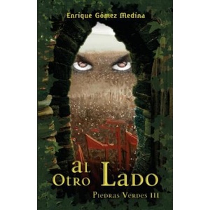 Al otro lado: Libro juvenil de Aventuras, Suspense y Fantasía (a partir de 12 a? os) | Enrique Gomez Medina (ISBN: 9781539319658)