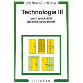Technologie III pro 3.r. SOU učebního oboru truhlář