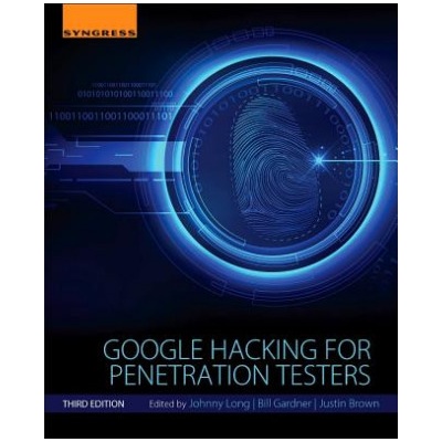 Google Hacking for Penetration Testers - Long, Johnny