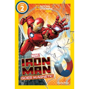 National Geographic Readers: Marvel's Iron Man Goes Magnetic (Level 2) | NATIONAL GEOGRAPHIC KIDS (ISBN: 9781426375156)