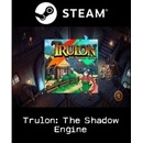 Trulon: The Shadow Engine