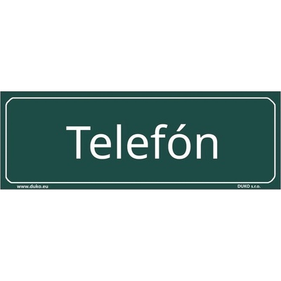DUKO TELEFÓN (SK) tabulka zelená Formát: 200 x 70 mm, Materiál: plast 0,5 mm, samolepící vinylová fólie