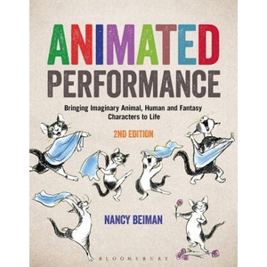 Animated Performance: Bringing Imaginary Animal, Human and Fantasy Characters to Life (ISBN: 9781501376672)