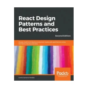 React Design Patterns and Best Practices | Carlos Santana Roldan (ISBN: 9781789530179)