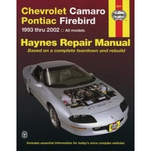 Chevrolet Camaro & Pontiac Firebird Automotive Repair Manual: 1993 Thru 2002 Haynes JohnPaperback