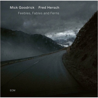 Mick Goodrick & Fred Hersch - Feebles, Fables and Ferns CD
