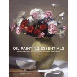 Oil Painting Essentials (ISBN: 9780804185431)