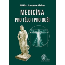 Medicína pro tělo i pro duši - MUDr. Antonio Alzina