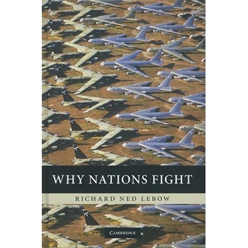 Why Nations Fight | Richard Ned Lebow