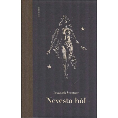 Nevesta hôľ - František Švantner