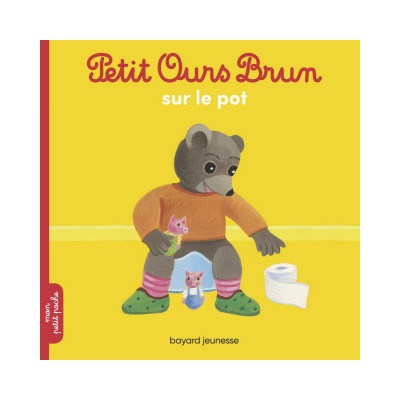 Petit Ours Brun sur le pot | Marie Aubinais