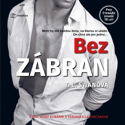 Bez zábran - Swan T.L.
