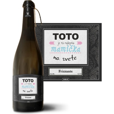 Sablio Tohle je ta Najlepšia mamička na světě Prosecco biele suché šumivé víno 10,5 % 0,75 l (holá fľaša)