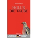 Holub - Die Taube