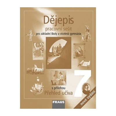 Dějepis 7 pro ZŠ a víceletá gymnázia - Pracovní sešit