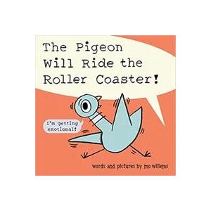 Pigeon Will Ride the Roller Coaster (ISBN: 9781454949145)
