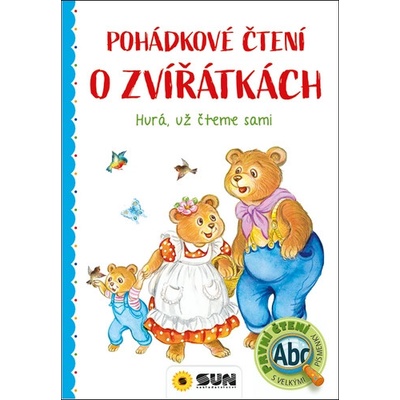 Pohádkové čtení o zvířátkách - Hurá, už čteme sami