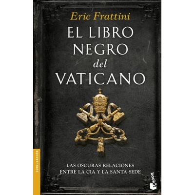 El libro negro del Vaticano | ERIC FRATTINI