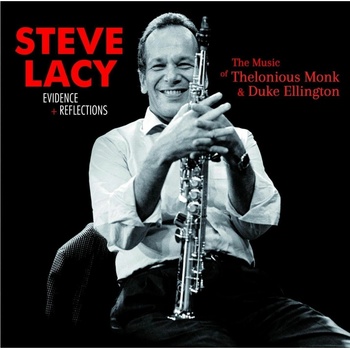 LACY, STEVE - EVIDENCE + REFLECTIONS CD