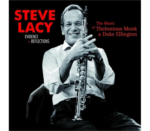 LACY, STEVE - EVIDENCE + REFLECTIONS CD