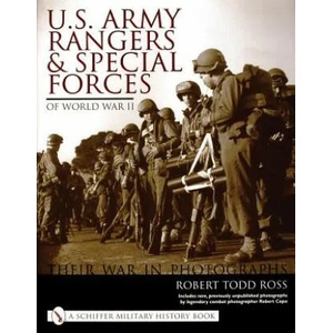 U. S. Army Rangers and Special Forces of World War II: : Their War in Phot | Robert Todd Ross (2002)
