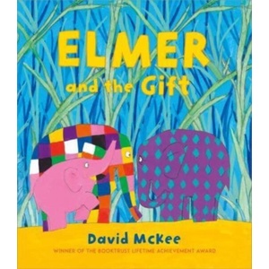 Elmer and the Gift | David McKee (ISBN: 9781839131608)
