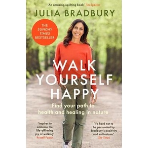Walk Yourself Happy | Julia Bradbury (ISBN: 9780349436241)