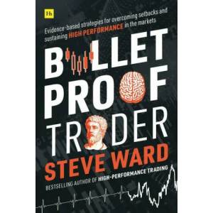 Bulletproof Trader | Steve Ward (ISBN: 9780857196675)