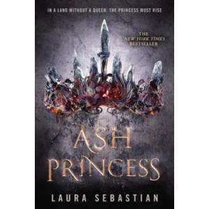 Ash Princess | Laura Sebastian (ISBN: 9781524767099)