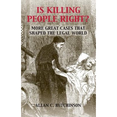 Is Killing People Right? - Hutchinson Allan C.