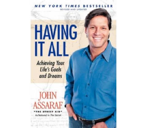 Having It All - John Assaraf